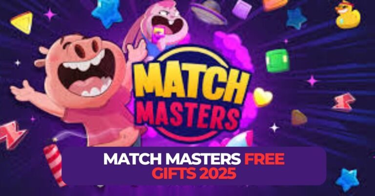 Match Masters Free Gifts 2025